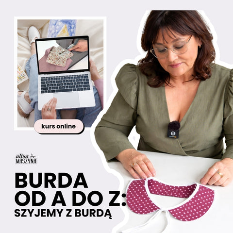BURDA od A do Z: Szyjemy z Burdą